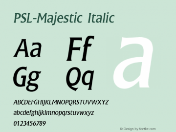 PSL-Majestic Italic 1.0 Mon Mar 24 22:05:07 1997 Font Sample