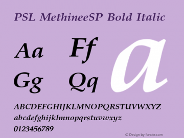 PSL MethineeSP Bold Italic PSL Series 3, Version 1.5, release November 2002. Font Sample