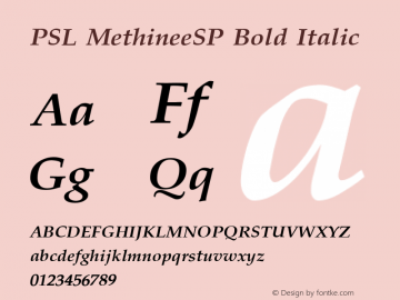PSL MethineeSP Bold Italic PSL Series 3, Version 1.0, release November 2000. Font Sample