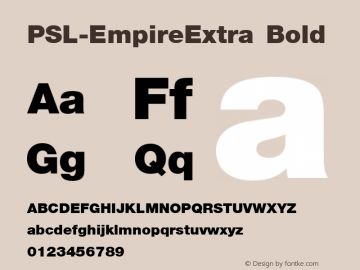 PSL-EmpireExtra Bold 1.0 Mon Mar 24 22:01:10 1997 Font Sample