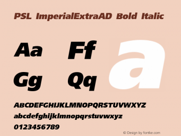 PSL ImperialExtraAD Bold Italic Series 2, Version 3.5.1, release September 2002. Font Sample