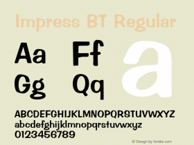 Impress BT Regular mfgpctt-v1.27 Thursday, March 26, 1992 3:53:22 pm (EST) Font Sample