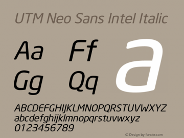 UTM Neo Sans Intel Italic Version 1.00 July 28, 2009, initial release Font Sample