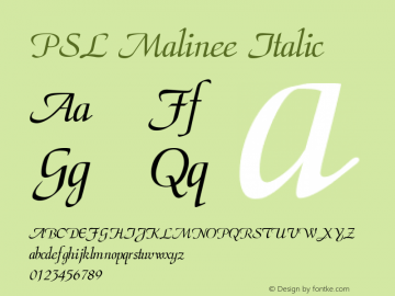 PSL Malinee Italic PSL Series 3, Version 1.0, release November 2000. Font Sample