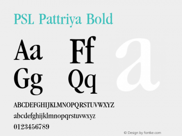 PSL Pattriya Bold PSL Series 3, Version 1.0, release November 2000. Font Sample