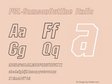 PSL-SamsonOutline Italic 1.0 Mon Mar 24 22:19:26 1997 Font Sample