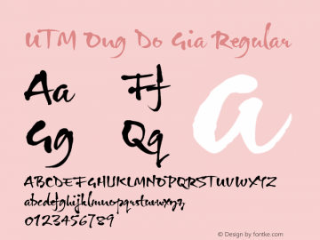 UTM Ong Do Gia Regular Bộ Font chữ Việt sử dụng bảng mã Unicode - http://www.fontchudep.vn Font Sample