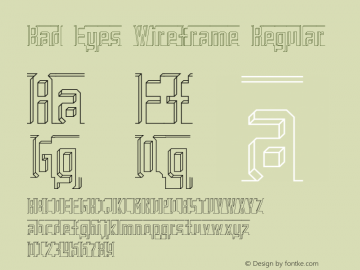 Bad Eyes Wireframe Regular Version 001.000 Font Sample