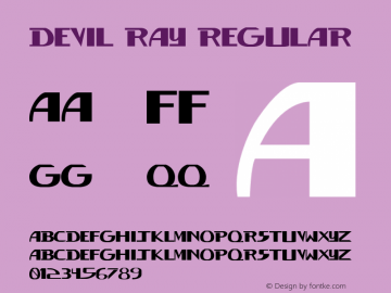Devil Ray Regular Version 1.000;PS 001.001;hotconv 1.0.56 Font Sample