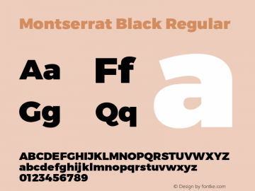 Montserrat Black Regular Version 1.000;PS 002.000;hotconv 1.0.70;makeotf.lib2.5.58329 DEVELOPMENT图片样张