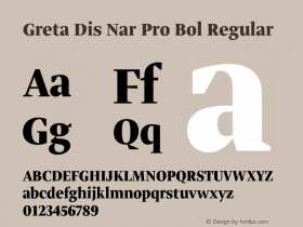 Greta Dis Nar Pro Bol Regular Version 1.0; 2008 Font Sample