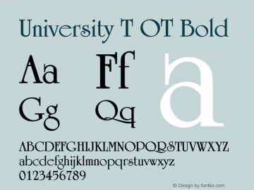 University T OT Bold OTF 1.001;PS 1.05;Core 1.0.27;makeotf.lib(1.11) Font Sample