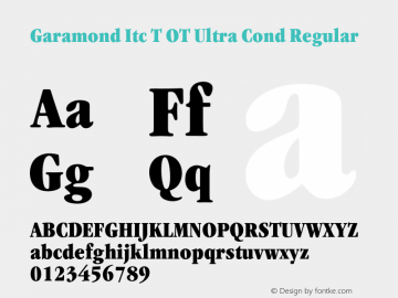 Garamond Itc T OT Ultra Cond Regular OTF 1.001;PS 1.05;Core 1.0.27;makeotf.lib(1.11)图片样张