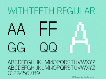 withteeth Regular Version 1.00 June 19, 2005, initial release图片样张