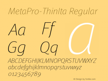 MetaPro-ThinIta Regular Version 1.0 Extracted by ASV http://www.buraks.com/asv Font Sample
