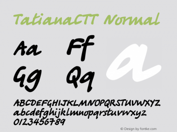 TatianaCTT Normal 1.0 Fri Mar 17 11:04:11 1995 Font Sample