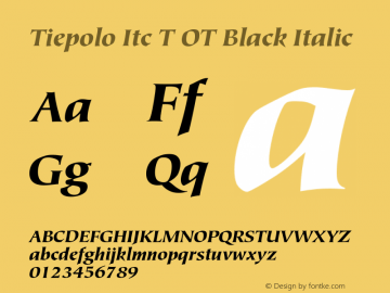 Tiepolo Itc T OT Black Italic OTF 1.001;PS 1.05;Core 1.0.27;makeotf.lib(1.11) Font Sample