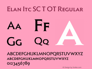 Elan Itc SC T OT Regular OTF 1.002;PS 1.05;Core 1.0.27;makeotf.lib(1.11) Font Sample