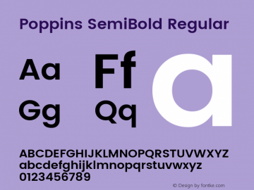 Poppins SemiBold Regular Version 2.000;PS 1.0;hotconv 1.0.79;makeotf.lib2.5.61930; ttfautohint (v1.3)图片样张