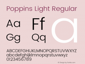 Poppins Light Regular Version 2.000;PS 1.0;hotconv 1.0.79;makeotf.lib2.5.61930; ttfautohint (v1.2.42-39fb)图片样张