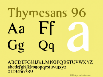 Thymesans 96 Version 001.000 Font Sample