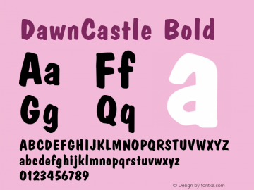 DawnCastle Bold 1.0 Sat Dec 05 15:42:56 1992 Font Sample