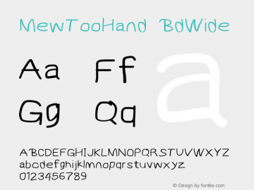 MewTooHand BdWide Version 0.77 Font Sample