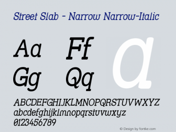 Street Slab - Narrow Narrow-Italic Version 001.000 Font Sample