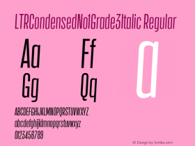 LTRCondensedNo1Grade3Italic Regular Version 0.000;PS 0.0;hotconv 1.0.70;makeotf.lib2.5.58329 DEVELOPMENT图片样张