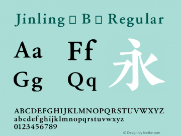 Jinling B Regular Version 1.00 June 10, 2015, initial release Font Sample