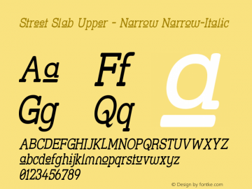 Street Slab Upper - Narrow Narrow-Italic Version 001.000 Font Sample