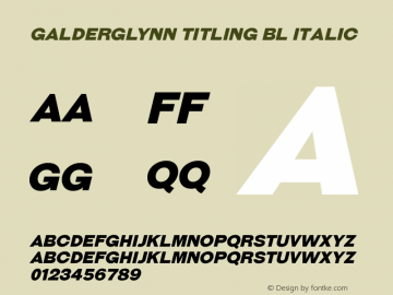 Galderglynn Titling Bl Italic Version 1.201 Font Sample