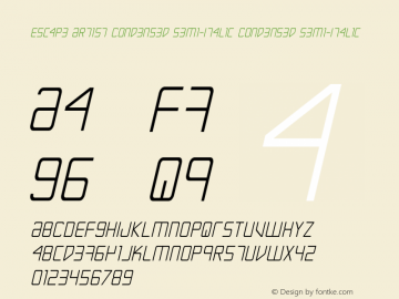 Escape Artist Condensed Semi-Italic Condensed Semi-Italic Version 3.0; 2015 Font Sample