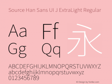 Source Han Sans UI J ExtraLight Regular Version 1.003;PS 1.002;hotconv 1.0.81;makeotf.lib2.5.63406 Font Sample