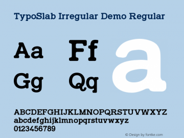TypoSlab Irregular Demo Regular Version 1.00 July 7, 2015, initial release图片样张