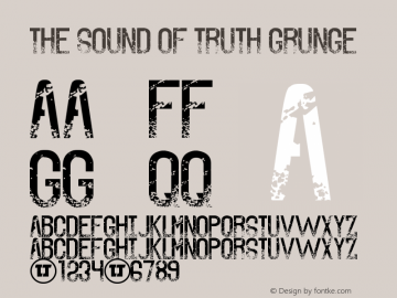 The Sound of Truth Grunge Version 1.00 July 10, 2015, initial release Font Sample