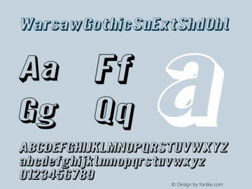 Warsaw Gothic SuExtShdObl Version 1.56 Font Sample