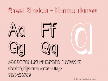 Street Shadow - Narrow Narrow Version 001.000 Font Sample