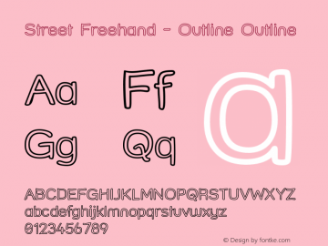 Street Freehand - Outline Outline Version 001.000 Font Sample