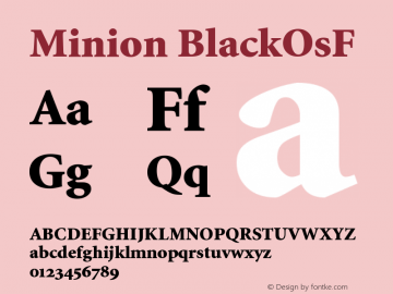Minion BlackOsF Version 001.001 Font Sample