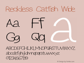 Reckless Catfish Wide Version 0.2894 Font Sample