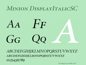 Minion DisplayItalicSC Version 001.001 Font Sample