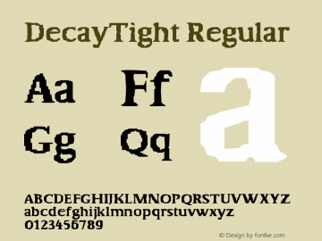 DecayTight Regular Version 1.0 Font Sample