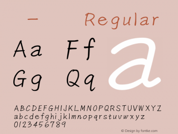 小七-京月体（英） Regular Version 1.00 August 6, 2015, initial release Font Sample