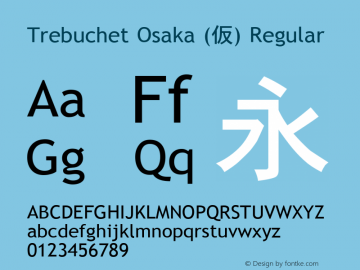 Trebuchet Osaka (仮) Regular Version 1.00 beta 1 Font Sample