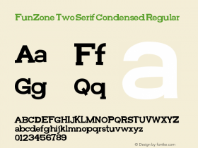 FunZone Two Serif Condensed Regular Version 1.00 May 28, 2013, initial release图片样张