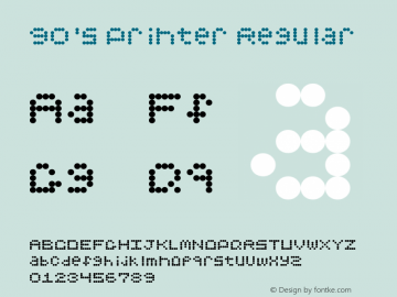 90's Printer Regular Version 1.0 Font Sample