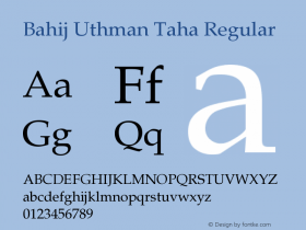 Bahij Uthman Taha Regular Version 1.00 November 18, 2012, initial release Font Sample