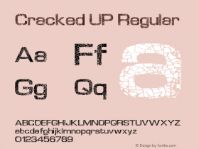Cracked UP Regular Version 1.00 November 18, 2012, initial release Font Sample