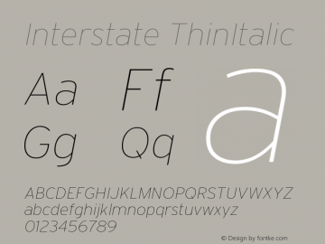 Interstate ThinItalic Version 001.000 Font Sample
